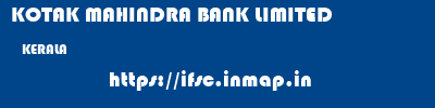 KOTAK MAHINDRA BANK LIMITED  KERALA     ifsc code